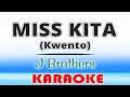 MISS KITA - J Brothers (Karaoke)