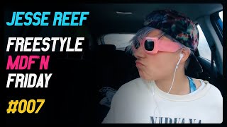 JESSE REEF - Freestyle Mdf*n Friday #007 | The Crib – Tyler, Hunter, Bonnie and Hyde