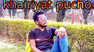 Khairiyat pucho song (Happy) by sam kalakar 2020