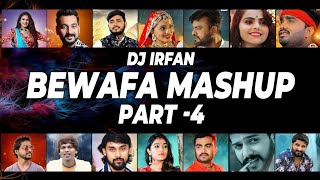 Bewafa Mashup -Part 4 || Jignesh_Barot || Kajal Maheriya || Bechar Thakor || DJ ASHU