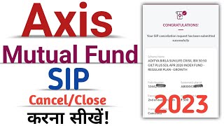 how to cancel axis mutual fund sip online, axis bank mutual fund sip kaise band Karen, 2023