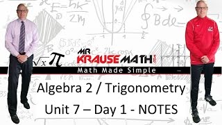 Algebra 2 - Trigonometry - Unit 7 - Day 1