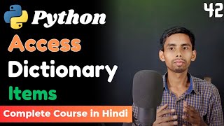 Python Tutorial: How to Access Dictionary items using this Method- get | keys | values | items