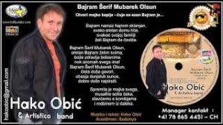 BAJRAM ŠERIF MUBAREK OLSUN- HAKO OBIĆ- (OFFICIAL AUDIO)