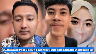 INFO PENTING DRI PAPI TOMLI SOAL UJUNG HUBUNGAN MAS IYUN DN FUZANA. #fauzana #masiyun #sobatngarit