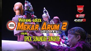 PAGELARAN WAYANG GOLEK MEKAR ARUM 2  - KIDALANG OPICK SUNANDAR SUNARYA