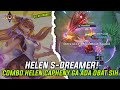 HELEN S-DREAMER SKIN!! COMBO CAPHENY + HELEN INI APAAN YAK OP BANGET DI LANINGNYA ASLI