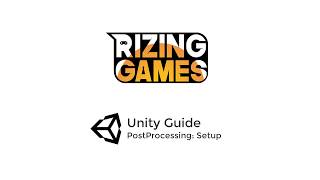 Unity Guide: PostProcessing Setup