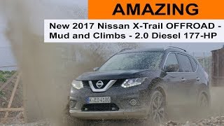 AMAZING New 2017 Nissan X Trail OFFROAD -  Mud and Climbs   2 0 Diesel 177 HP