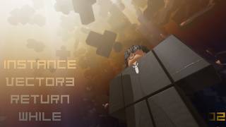 instance, Vector3, return, while - Roblox Scripting Beginners Tutorial (02)