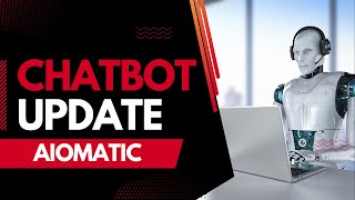 Aiomatic new ChatBot Feature! Simulate ChatGPT using a new custom AI Chat Bot!