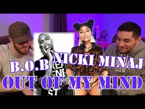 REACTION - B.O.B X Nicki Minaj - Out Of My Mind - YouTube