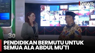 [FULL] Pendidikan Bermutu Untuk Semua Ala Abdul Mu'ti | 30 Menit Kabinet Merah Putih | 13/06