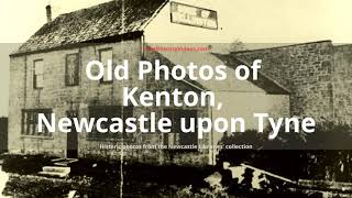 Old Photos of Kenton, Newcastle upon Tyne