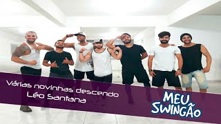 Várias novinhas descendo - Léo Santana - Coreografia - Meu Swingão.