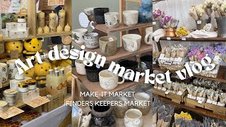 ART & DESIGN MARKET VLOG 🌷 Finders Keepers Market & Make-it Market