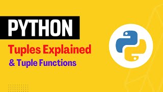 How to Use Tuples in Python | Python Create Tuple | Tuple Functions in Python & Examples