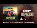 Gosby - Speed (Official Audio)