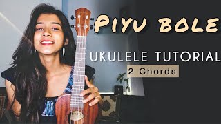 Piyu Bole | Ukulele Tutorial | Ritika Biswas