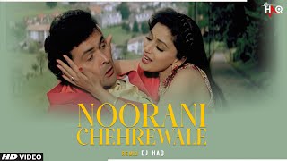 Noorani Chehrewale VIDEO | Yaraana | DJ Haq | Rishi Kapoor | Madhuri Dixit | Bollywood Remix