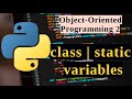 Python OOP Series - class | static variables Lesson 2