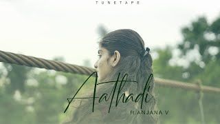 Aathadi | Ft. Anjana V | Cover | Tune Tape Productions