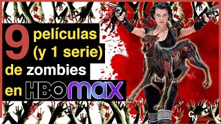 9 peliculas y 1 serie de zombies en HBO max