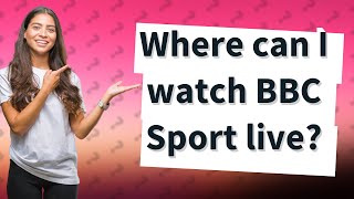 Where can I watch BBC Sport live?