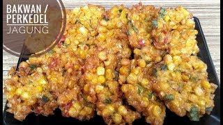 Resep bakwan jagung / perkedel jagung tanpa telur