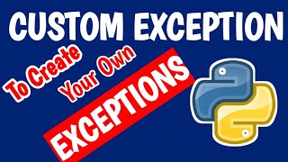 CUSTOM EXCEPTION IN EXCEPTION HANDLING (PYTHON PROGRAMMING) || PYTHON PROGRAMMING IN TELUGU