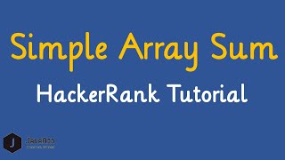 How To Solve Simple Array Sum HackerRank Problem