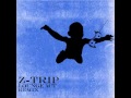 Nirvana - Lounge Act (Z-Trip Remix)