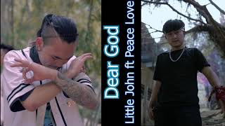 #Dear God# (2021)Little John ft Peace Love.(Official Audio)