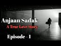 Anjaan Sadak | Audio Love Story | Hindi Audio Story by Alka Thhakur | Story Telling | Kahaniyaa