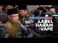 Muhammadiyah Haramkan Vape, PBNU Masih Tunggu Musyawarah Ulama