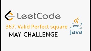 Valid Perfect Square LeetCode - Day 9 | Solution in Java