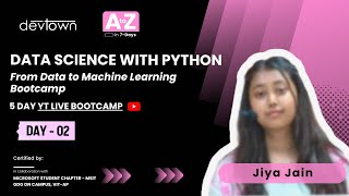 DAY - 2 | DATA SCIENCE WITH PYTHON – FROM DATA TO MACHINE LEARNING BOOTCAMP - 5 DAYS FREE BOOTCAMP