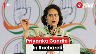 Priyanka Gandhi Addresses Corner Meeting In Raebareli | Lok Sabha Election 2024