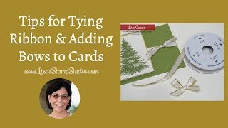 Tips for Tying Bows & Adding Ribbon to Cards