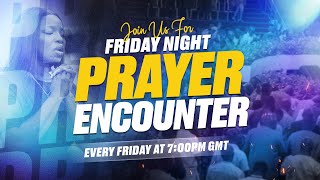 FRIDAY NIGHT PRAYER ENCOUNTER | JAN 3, 2025