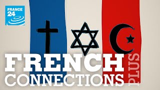 FRENCH CONNECTIONS PLUS  Understanding 'laïcité'