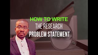 How to write the research problem statement (Super Easy Way)