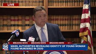 WATCH LIVE: Mass. authorities revealing identity of young woman found murdered in 2000.