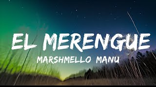 Marshmello, Manuel Turizo - El Merengue (Letra/Lyrics)  | 25 MIN