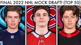 FINAL 2022 NHL MOCK DRAFT! (TOP 50 Best Prospect Rankings/Wright/Slafkovsky Order Predictions)