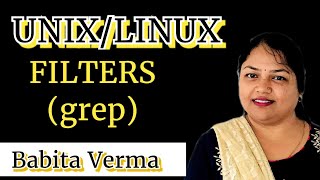 #unix Filters| #grep command with example by #Babita Verma