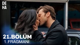 Deha 21. Bölüm 1. Fragman | “ Aşktan Kaçış Yok ! “