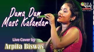 Duma Dum Mast Kalandar || Mika Singh || Yo Yo Honey Singh || Live Cover by Arpita Biswas
