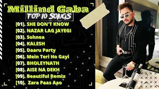 MILLIND GABA New Punjabi Songs -- New All Punjabi Jukebox 2021 -- Best Of Millind Gaba-मिलिंद गाबा