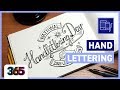 Creative Hand Lettering | tips & time-lapse #23/365 Days of Creativity